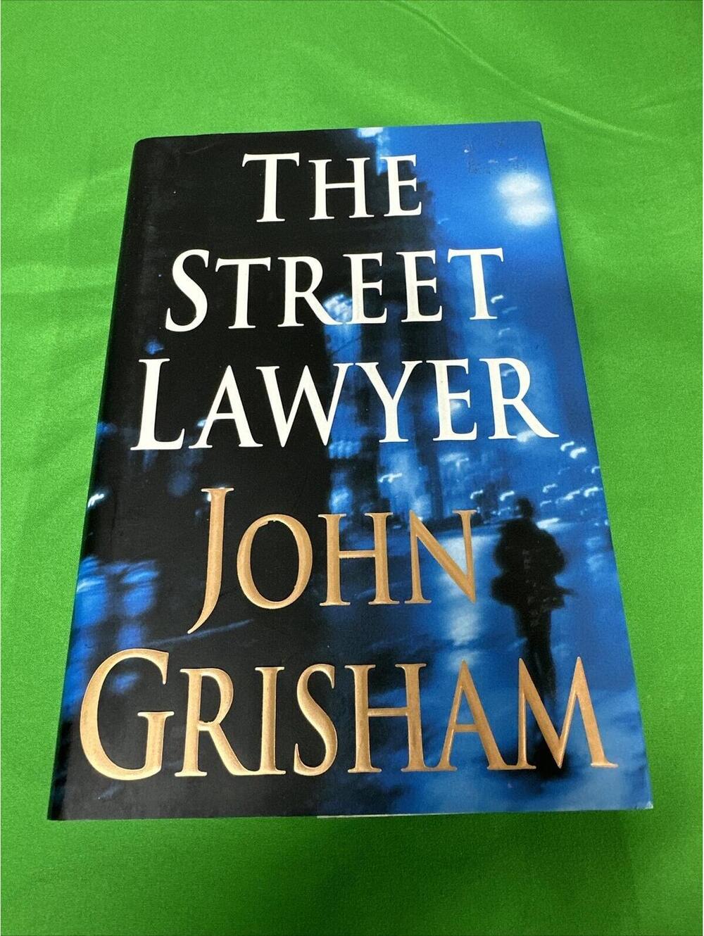 John Grisham SIGNED - The Street Lawyer 1998 1st Edition 1st Printing HC DJ Mint